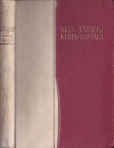 Kiss J�zsef �s kerek asztala (sz�mozott)