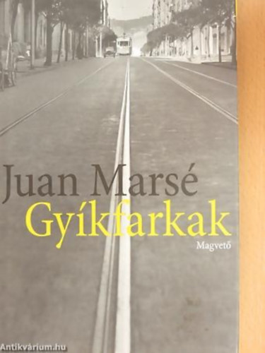 Juan Mars� - Gy�kfarkak