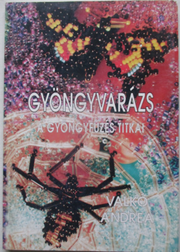 Valk� Andrea - Gy�ngyvar�zs: A gy�ngyf�z�s titkai