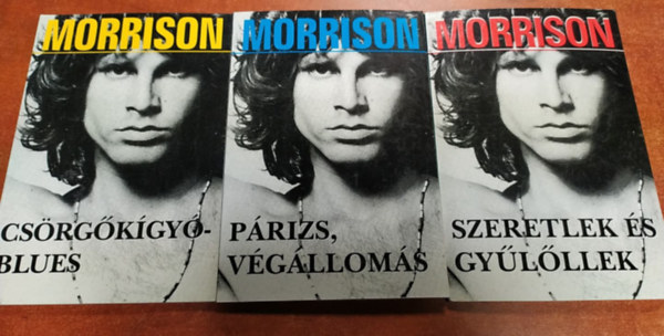 Szllsi Pter  (szerk.) - In memoriam Jim Morrison I-III. (Csrgkgy-blues + Prizs, vglloms + Szeretlek s gylllek)