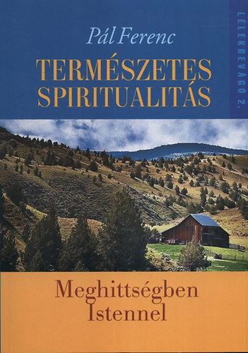 Pl Ferenc - Termszetes spiritualits