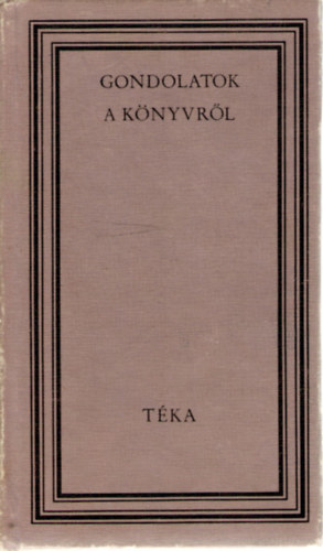 M�sz�ros J�zsef  (szerk.) - Gondolatok a k�nyvr�l (t�ka)