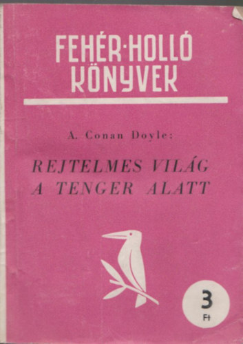 Arthur Conan Doyle - Rejtelmes vil�g a tenger alatt