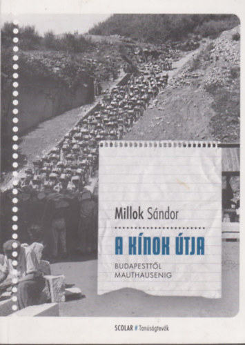 Millok Sndor - A knok tja (Budapesttl- Mauthausenig)