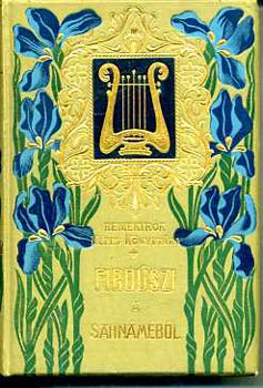 Rad Antal - Firdszi a Sahnmbl Feridn s fiai.-Szijavus Zl s Rudab.