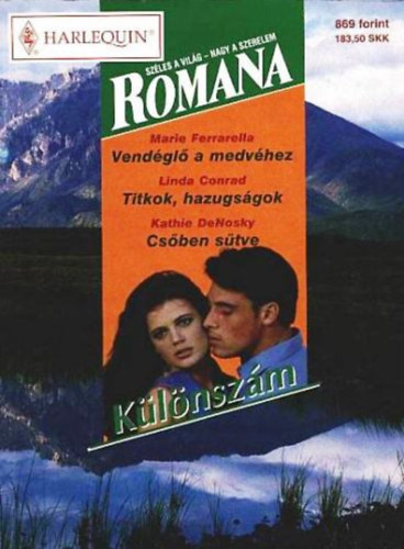 Romana Klnszm 10. (Vendgl a medvhez, Titkok hazugsgok, Csben stve)