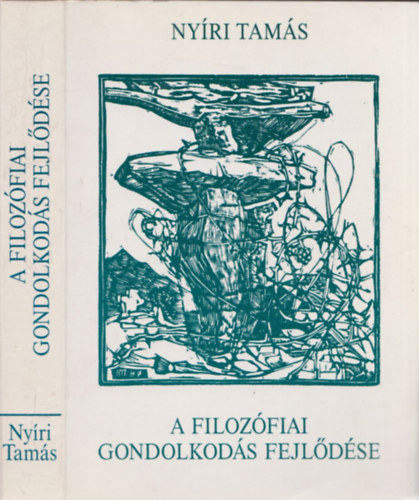 Nyíri Tamás - A filozófiai gondolkodás fejlődése