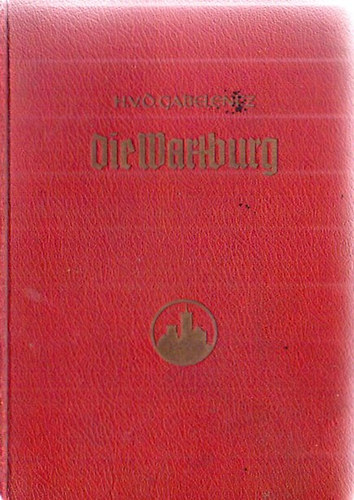 Hans von der Gabelentz - Die Wartburg