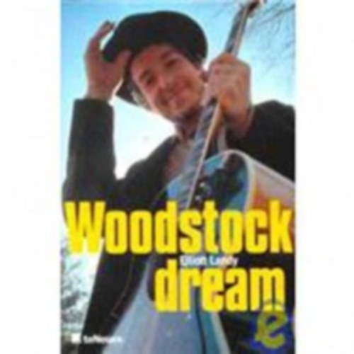 Elliott Landy - Woodstock dream