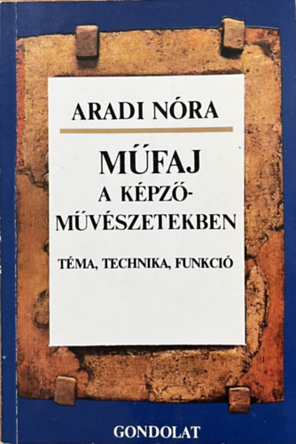 Aradi Nra - Mfaj a kpzmvszetekben (Tma, technika, funkci)