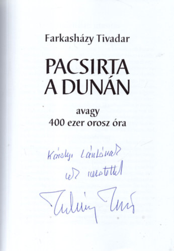 Farkashzy Tivadar - Pacsirta a Dunn avagy 400 ezer orosz ra