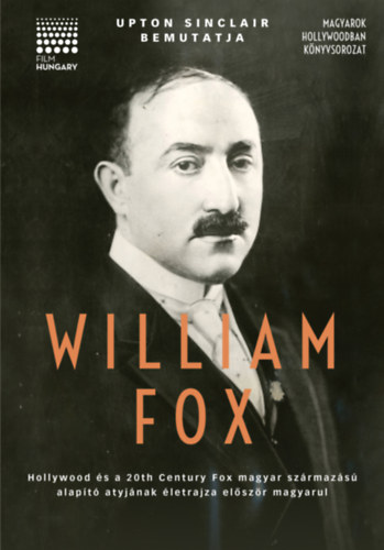 Upton Sinclair - Upton Sinclair bemutatja: William Fox