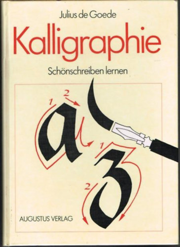 Julius de Goede - Kalligraphie - Schönschreiben lernen