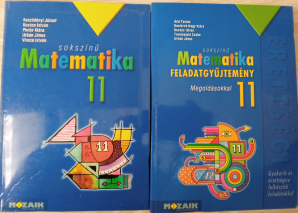 Kosztolnyi Jzsef  Kovcs Istvn  Pintr Klra  Urbn Jnos  Vincze Istvn - Sokszn matematika 11 + Megoldsok kt ktet