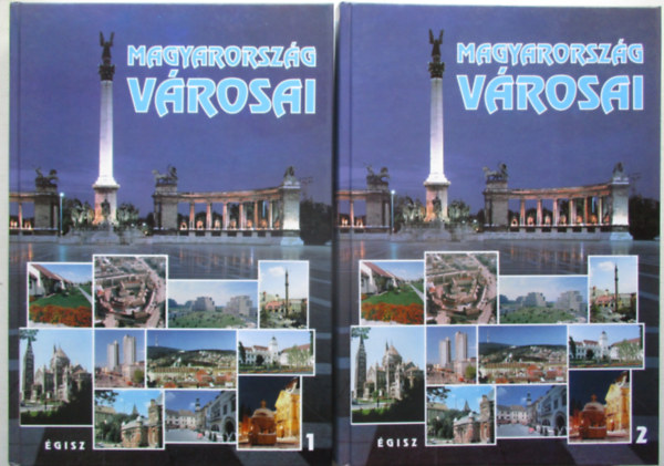 Karvalics Lszl dr.  (szerk.) - Magyarorszg vrosai I-II.