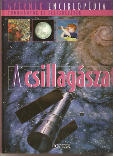 A csillagászat  (Gyermek enciklopédia)