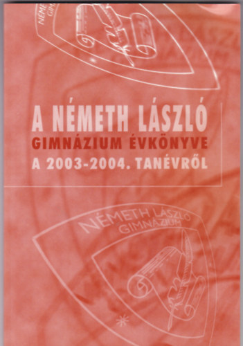A Nmeth Lszl Gimnzium vknyve a 2003-2004. tanvre