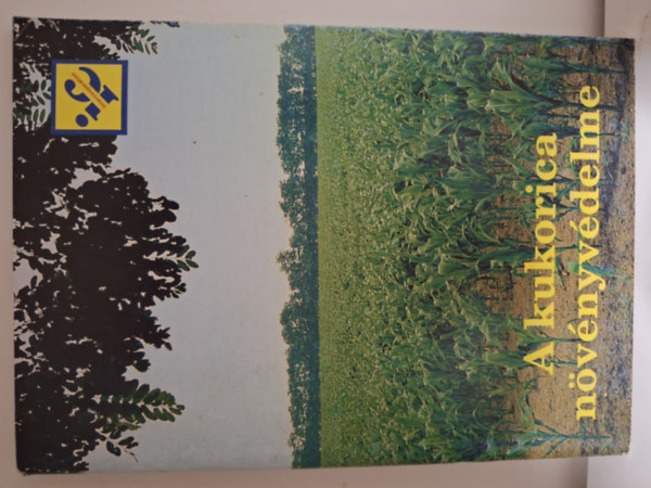 Dr. Dr. Reisinger P�ter Orb�n J�zsef - A kukorica n�v�nyv�delme