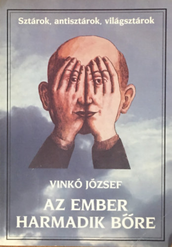 Vink� J�zsef - Az ember harmadik b�re
