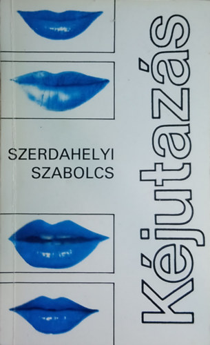 Szerdahelyi Szabolcs - Kjutazs