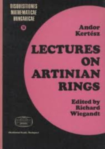 Andor Kert�sz - Lectures on Artinian Rings