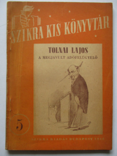 Tolnai Lajos - A megjavult adófelügyelő