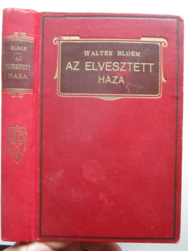 Walter Bloem - Az elveszett haza