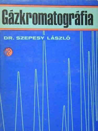 Dr. Szepesy Lszl - Gzkromatogrfia
