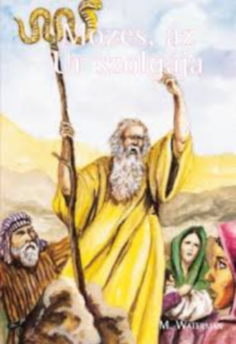 M. Waterman - M�zes, az �r szolg�ja