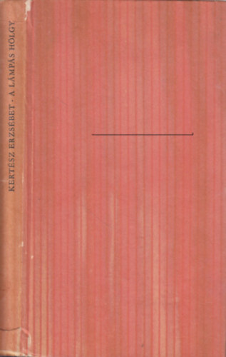 Kertsz Erzsbet - A lmps hlgy - Florence Nightingale letregnye