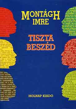 Montgh Imre - Tiszta beszd