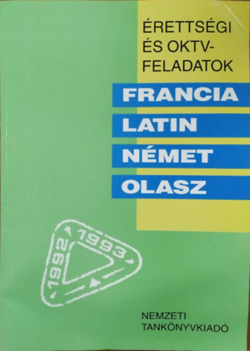 Pal Lszl  (szerk.) - rettsgi s OKTV-feladatok - Francia, latin, nmet, olasz - 1992/93