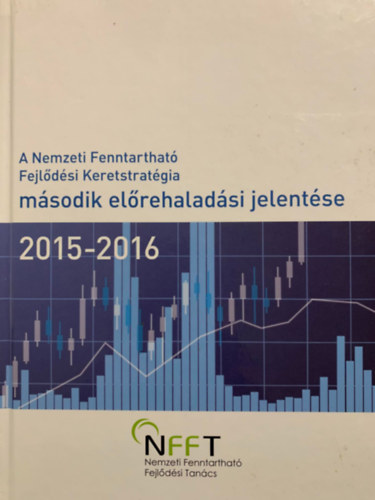 Bartus Gbor - A Nemzeti Fenntarthat Fejldsi Keretstratgia msodik elrehaladsi jelentse 2015-2016