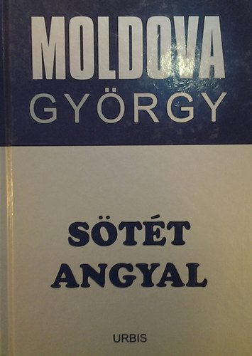 Moldova Gyrgy - Stt angyal ( letmsorozat 4. )