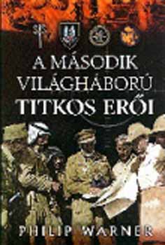 Philip Warner - A msodik vilghbor titkos eri