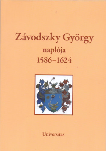 Zvodszky Gyrgy naplja 1586-1624