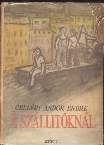 Gell�ri Andor Endre - A sz�ll�t�kn�l