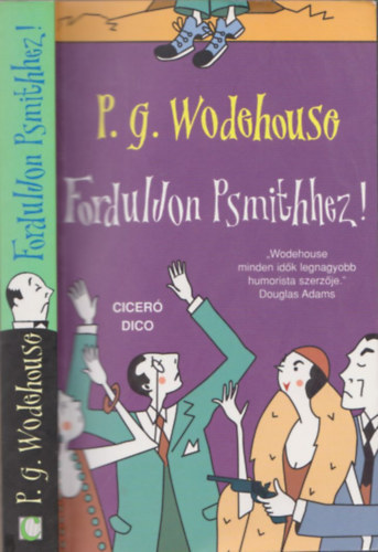 Pelham Grenville Wodehouse - Forduljon Psmithhez