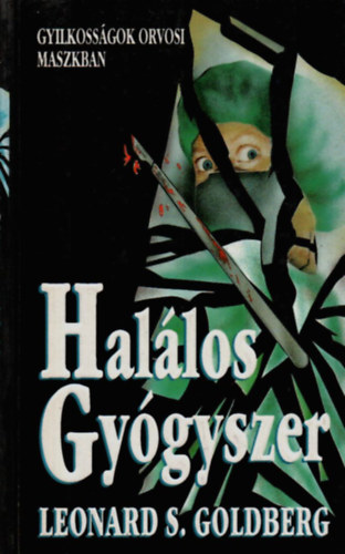 L. S. Goldberg - Hallos gygyszer