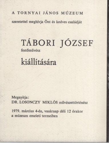 Dr. Dmtr Jnos - Tbori Jzsef  festmvsz killtsra meghv - 1979. mrcius 4.