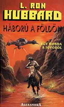 L. Ron Hubbard - Hbor a fldn I.