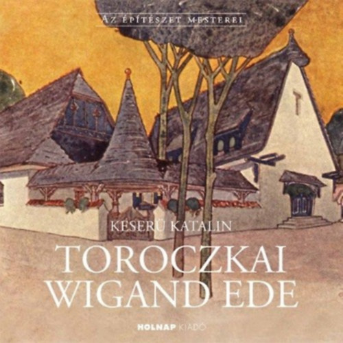 Keser� Katalin - Toroczkai Wigand Ede