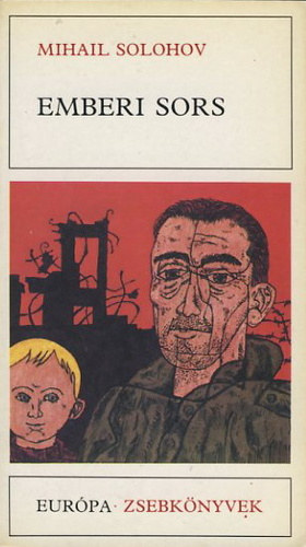 Mihail Solohov (?. ?. ???????) - Emberi sors - Elbeszélések (?????? ????????)