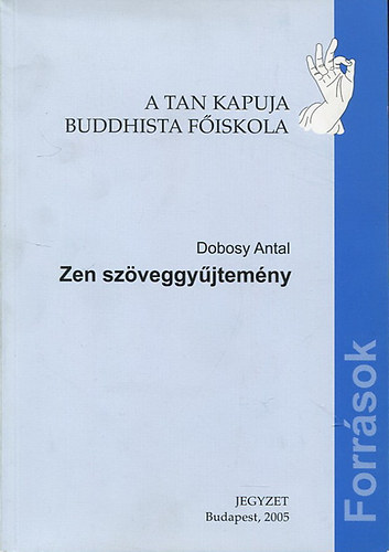 Dobosy Antal - Zen sz�veggy�jtem�ny