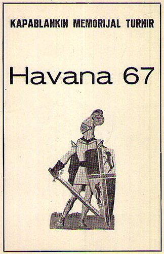 Kapablankin memorijal turnir, Havana 67