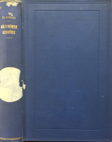 E�tv�s J�zsef B�r� - K�ltem�nyek �s sz�nm�vek (B�r� E�tv�s J�zsef �sszes munk�i XVIII.)