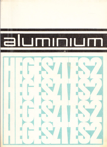 Dr. Varga István - Az alumíniumhegesztés technológiája II. - Ömlesztő hegesztések