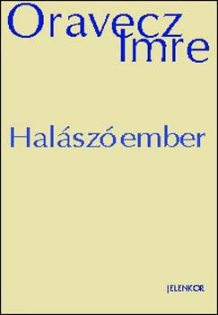 Oravecz Imre - Halszember