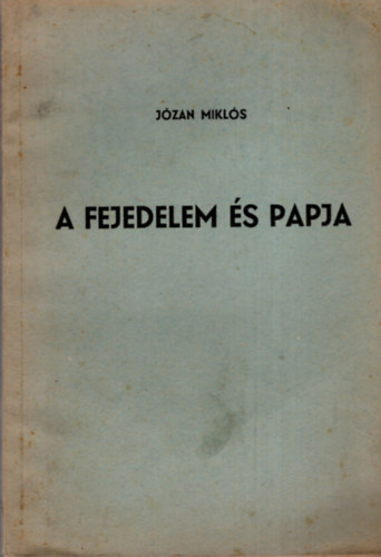 Jzan Mikls - A fejedelem s papja