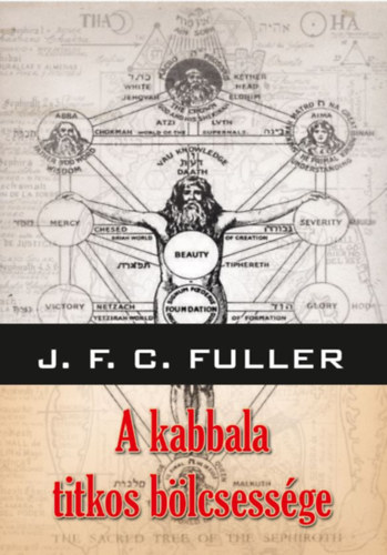 J. F. C. Fuller - A kabbala titkos blcsessge